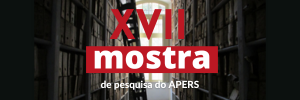 XVII Mostra de Pesquisa do APERS