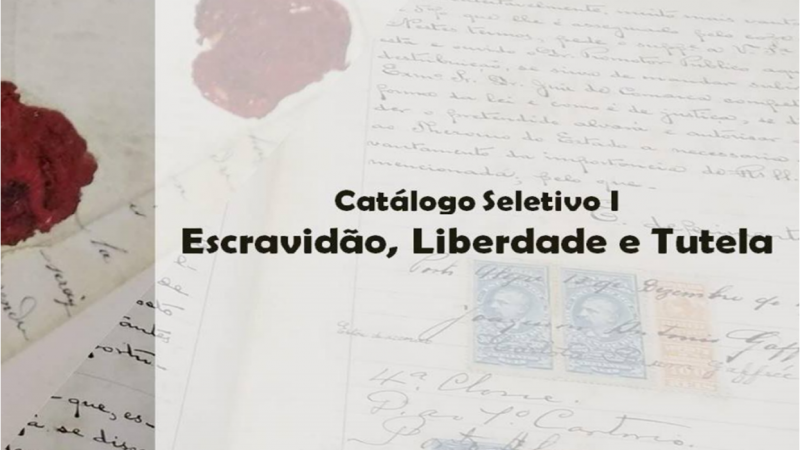 Catálogo Escravidão LIberdade e Tutela