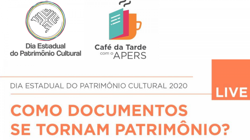 Café da Tarde com o APERS: como documentos se tornam patrimônio?