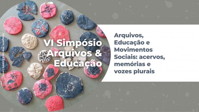 Participe do VI Simpósio Arquivos & Educação capa site