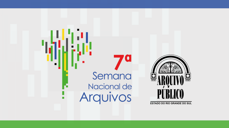 7ª Semana Nacional de Arquivos (SNA)