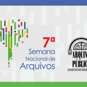 7ª Semana Nacional de Arquivos (SNA)