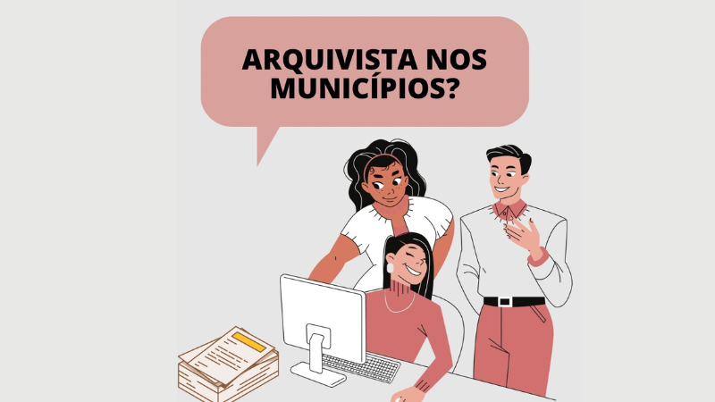Dia do Arquivista - 2023 - Arquivista nos municípios